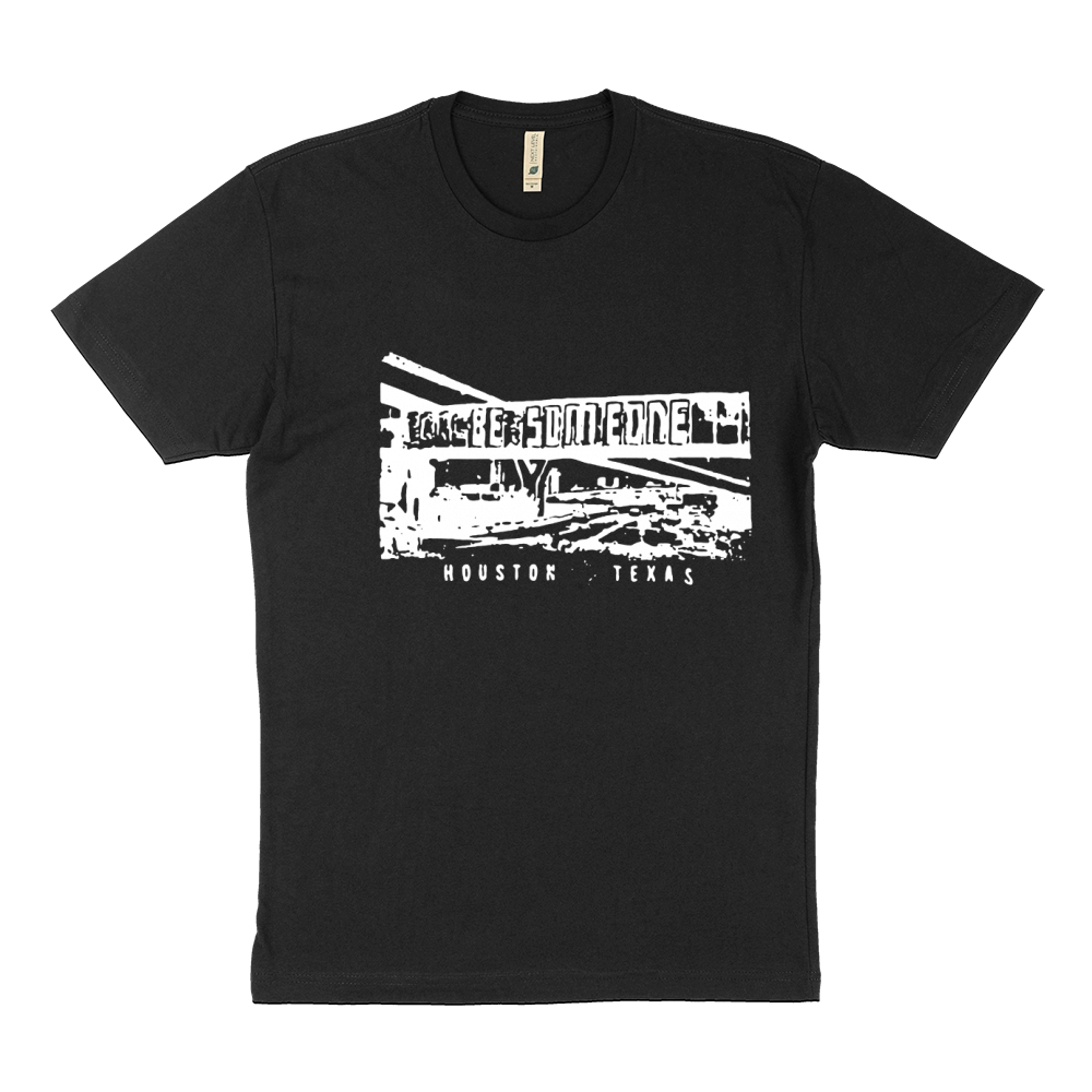 Be Someone Graffiti Houston Texas State Highway T-Shirt Sustainable T-Shirt