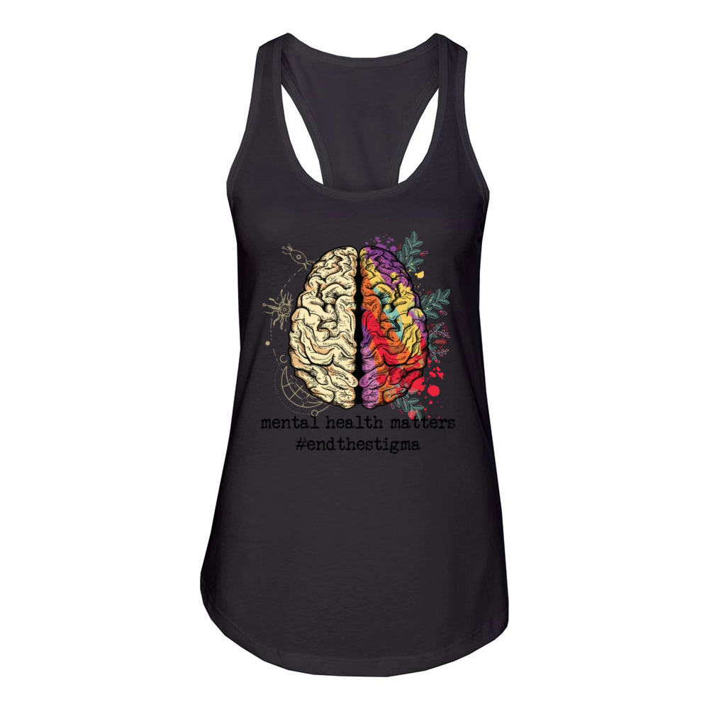 Mental Health Matters End The Stigma Mental Health Women's Racerback Tank