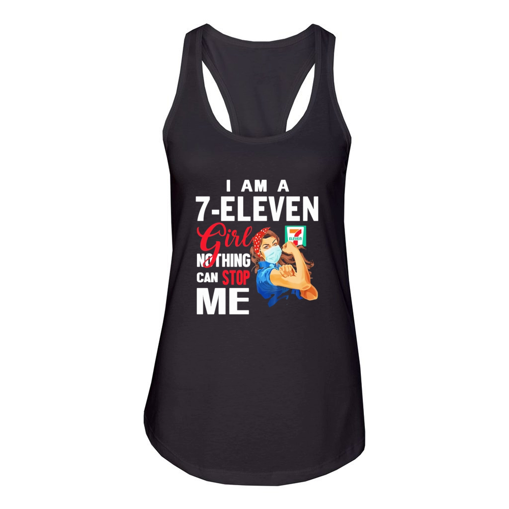 I am a 7-Eleven girl nothing can stop me Coronavirus shirth Women's Racerback Tank