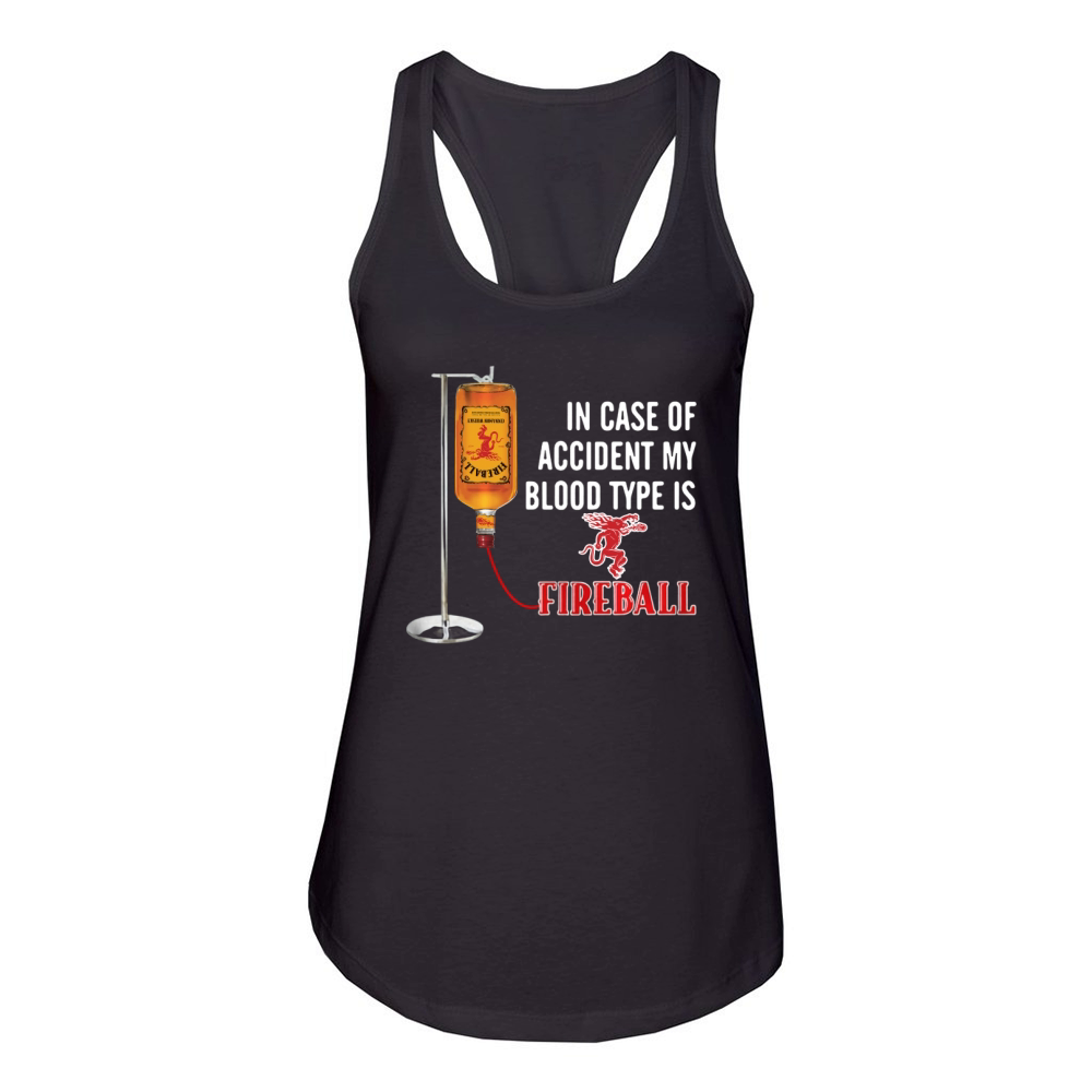 In case of accident my blood type is Fireball Women's Racerback Tank