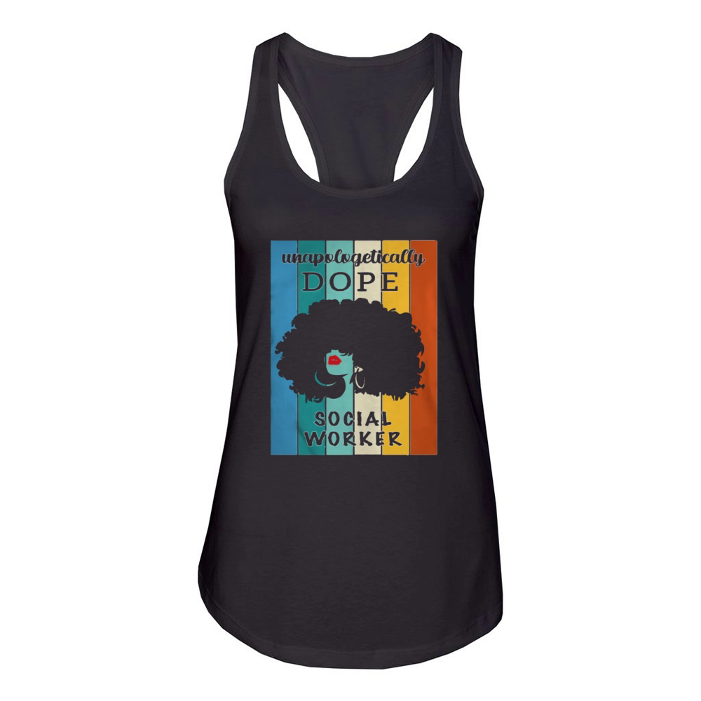 Unapologetically Dope Social Worker Women's Racerback Tank