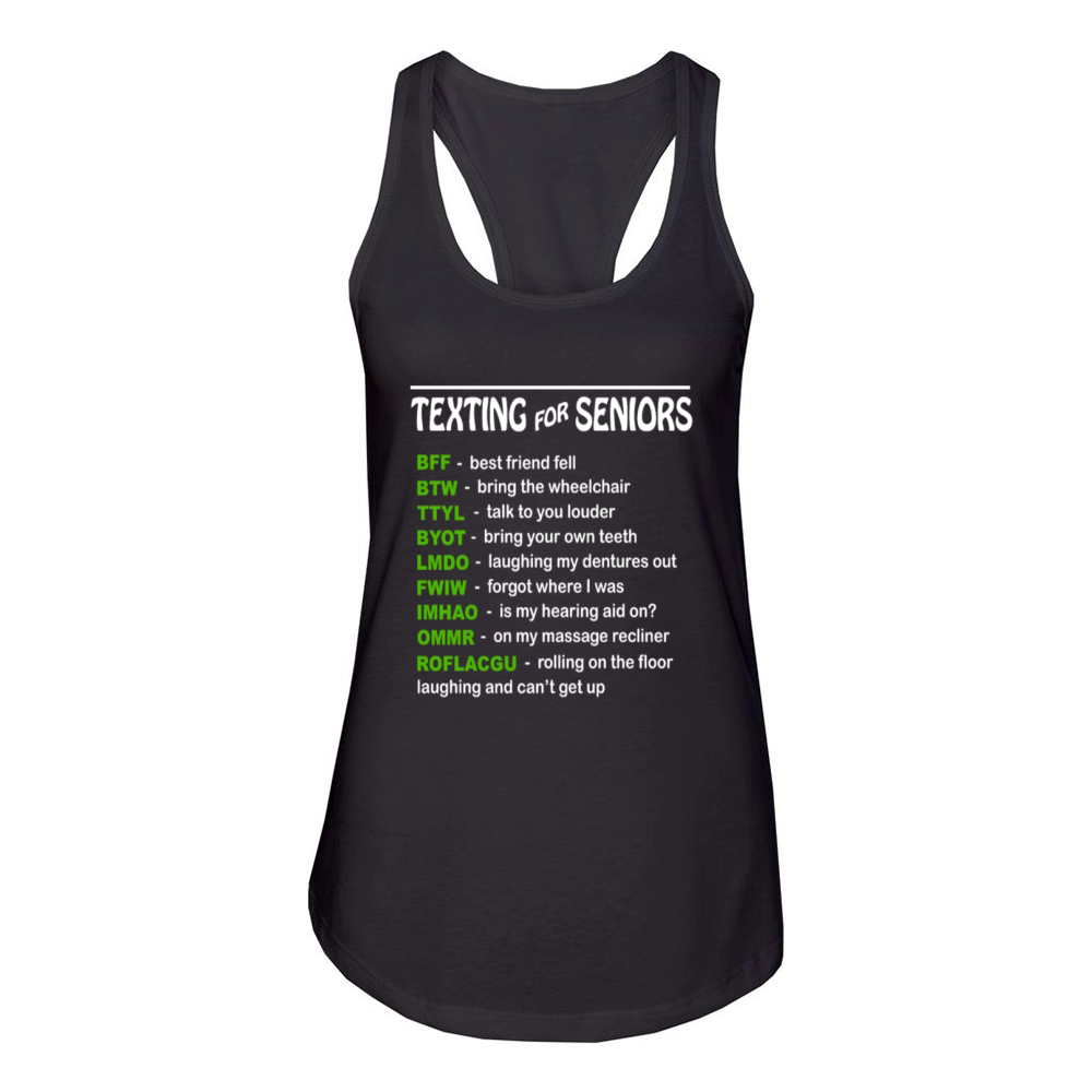 Texting For Seniors Women's Racerback Tank