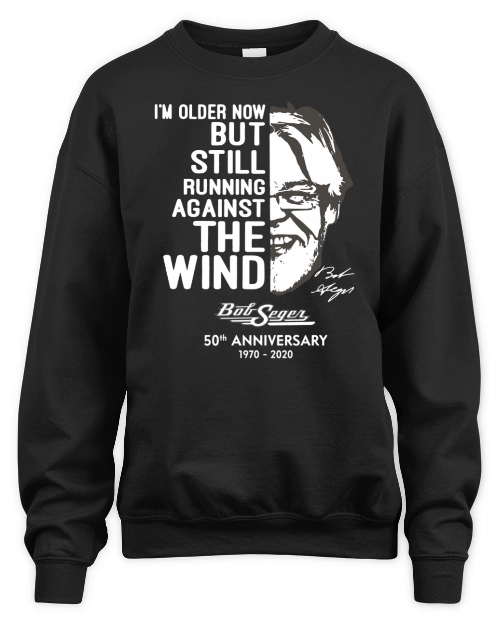 I’m older now but still running against the wind Bob Seger Unisex Premium Crewneck Sweatshirt