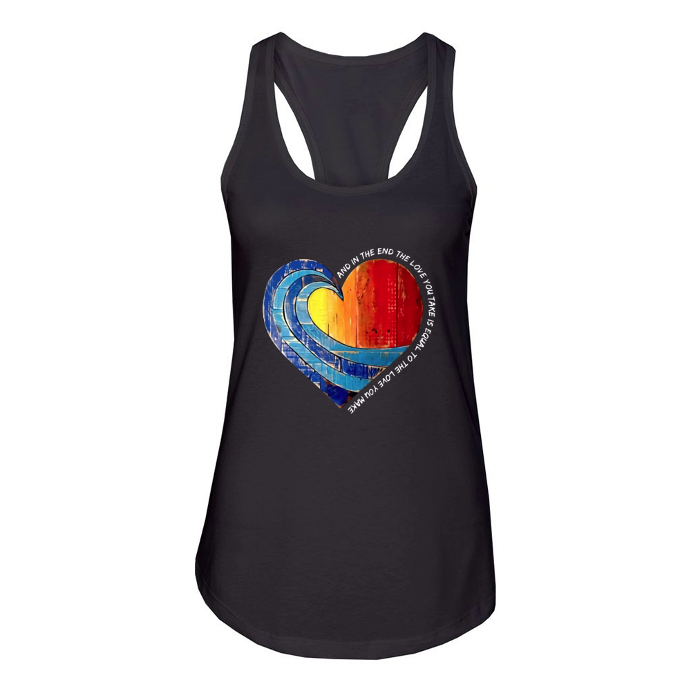 And In The End The Love You Take Women's Racerback Tank