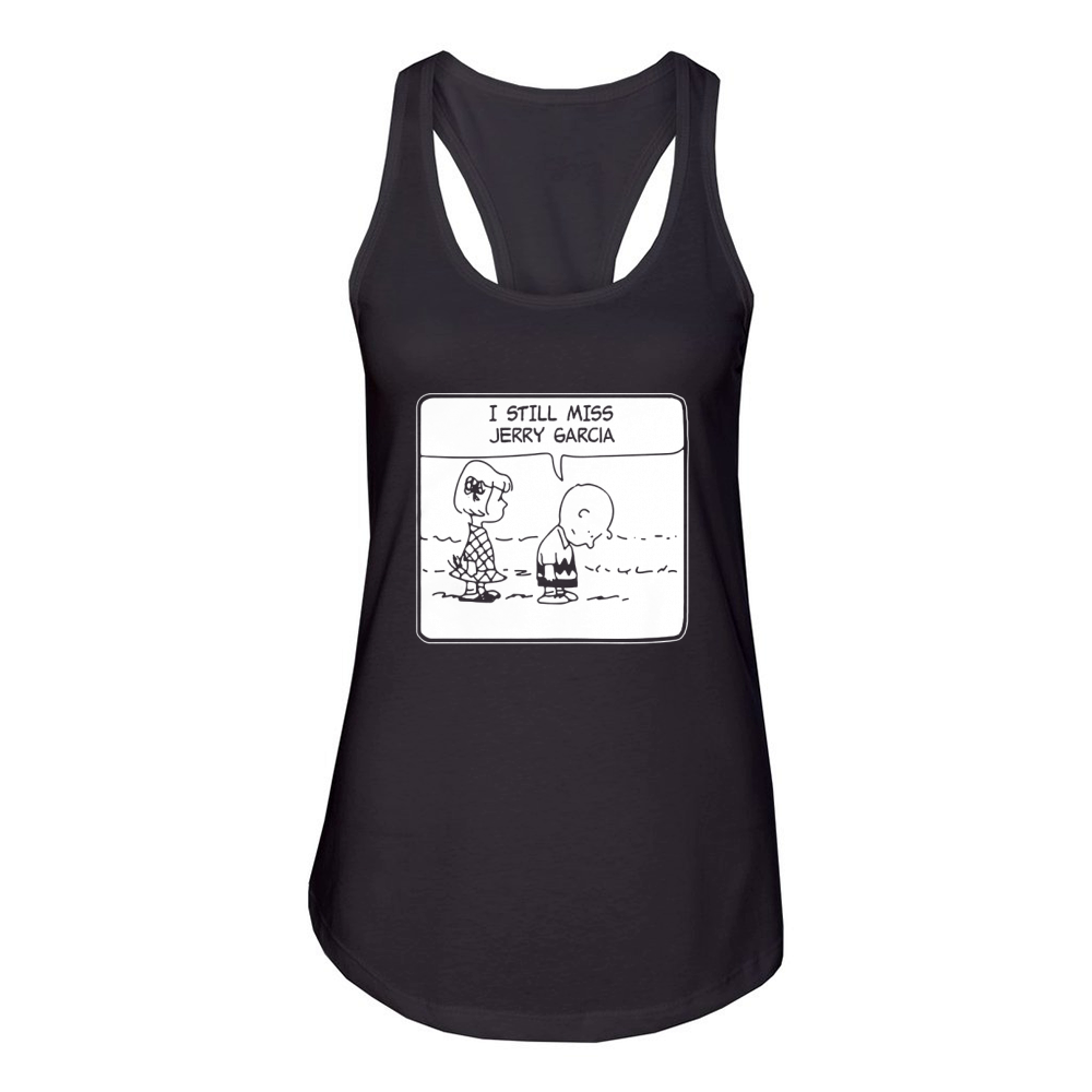 ITEE  I still Miss Jerry Garcia 1.8 Funny Shirt Women's Racerback Tank