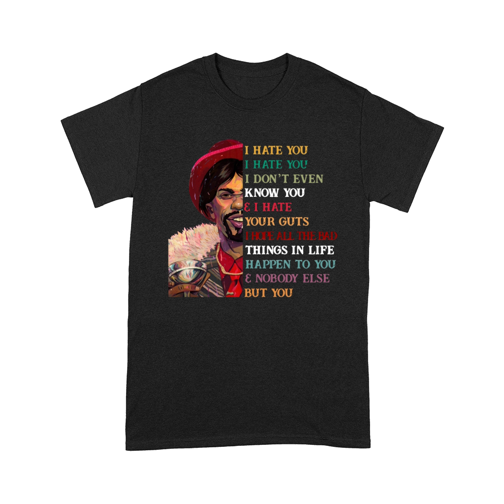 Dave Chappelle I hate you I hate you I don’t even know you shirt Comfort T-shirt