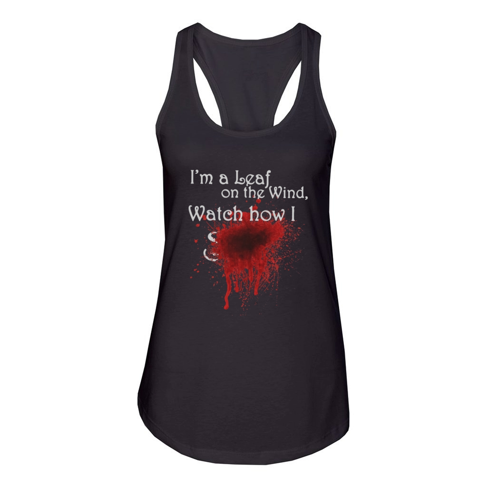 I'm a leaf on the wind watch how I soar Women's Racerback Tank