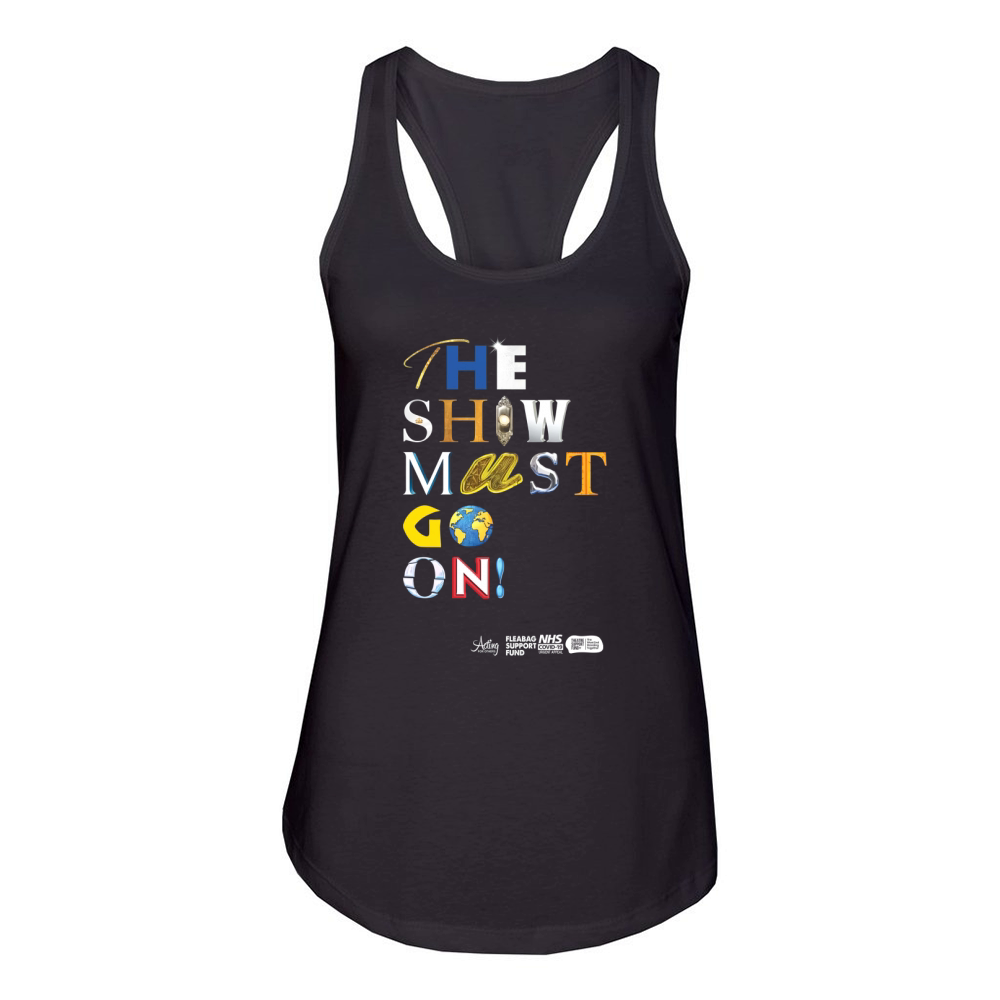 show must go on Women's Racerback Tank