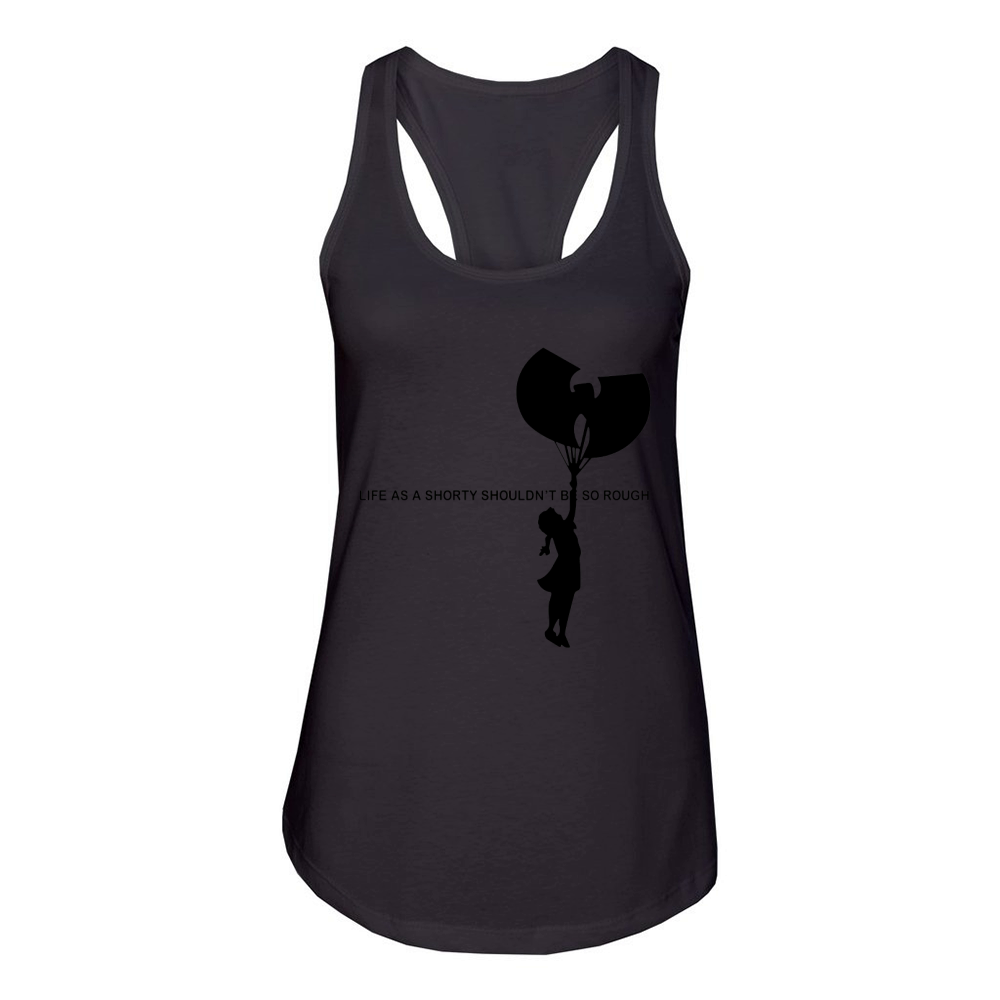 Wu Tang Life As A Shorty Shouldn’t Be So Rough Women's Racerback Tank