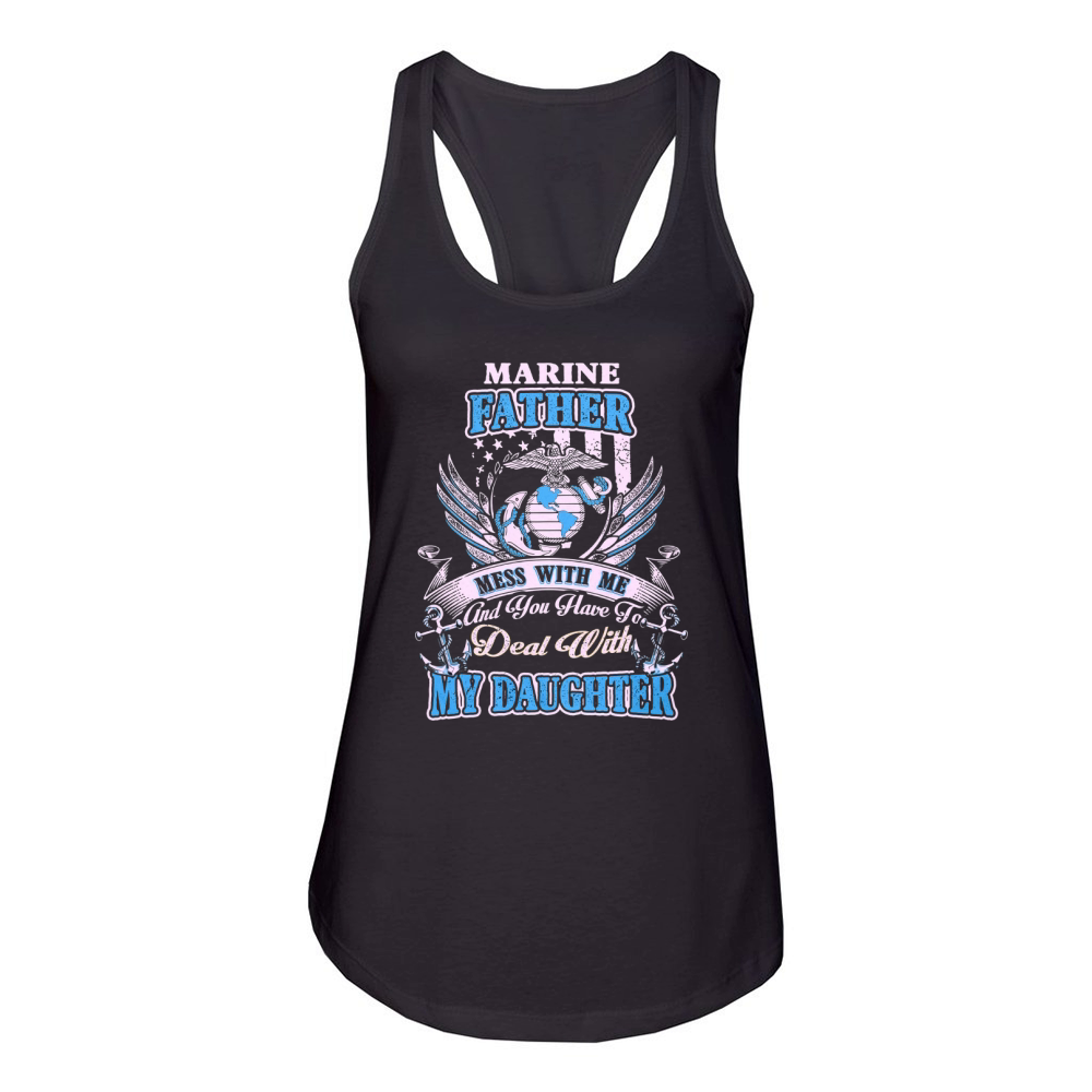 MARINE DAD - MARINE FATHER - MY DAUGHTER Women's Racerback Tank