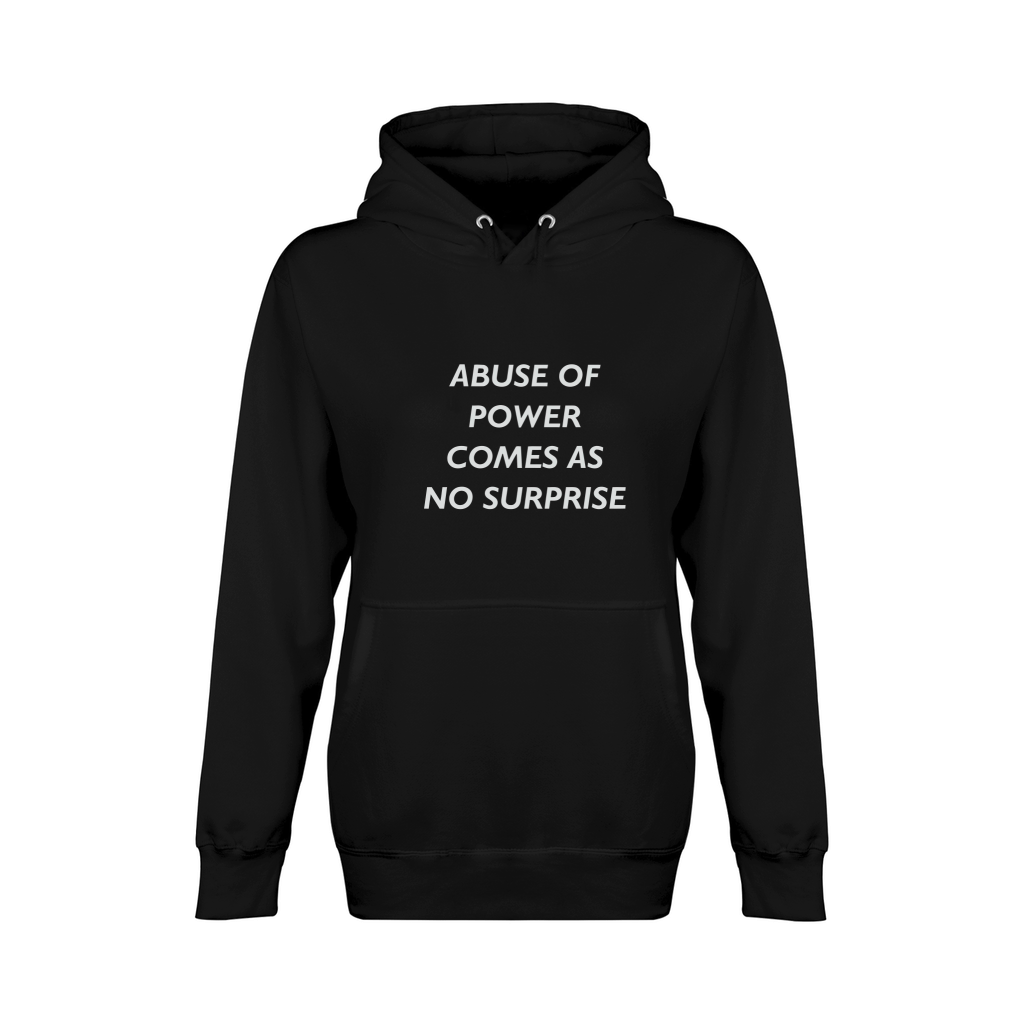 Abuse Of Power Comes As No Surprise - Jenny Holzer Unisex Premium Pullover Hoodie