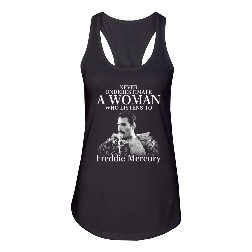 never underestimate a woman who listens to freddie mercury - Ladies V-Neck Women's Racerback Tank