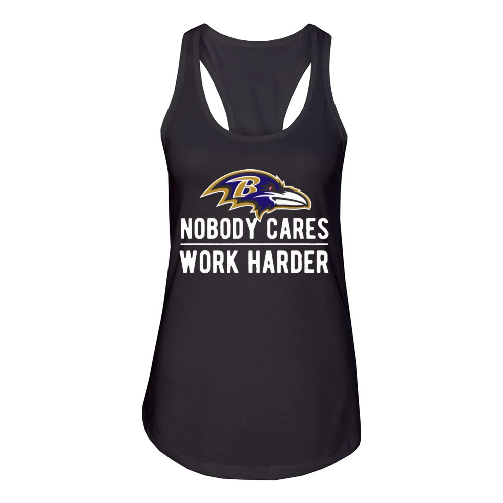 Nobody cares work harder Baltimore Raven shirt, hoodie, sweater, longsleeve  t-shirt