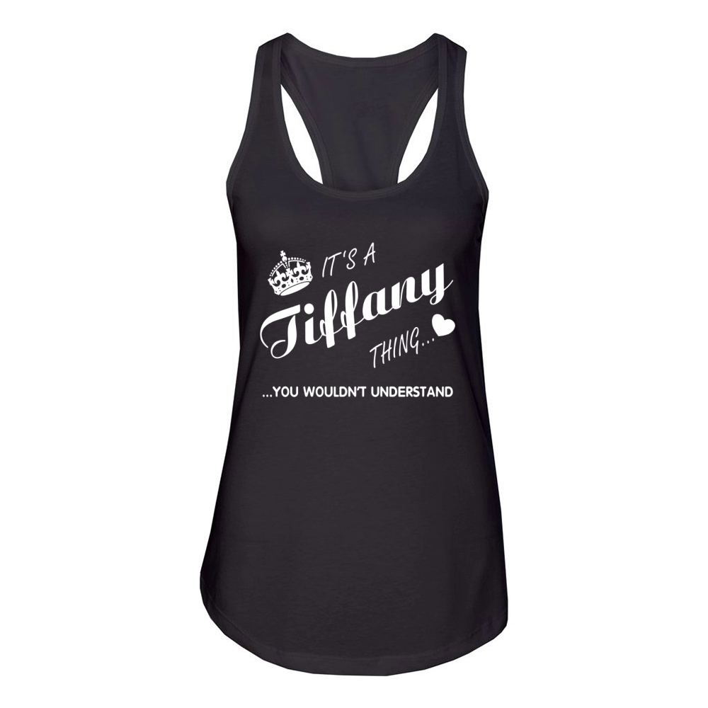 It's a Tiffany thing you tshirt-Tiffany t shirt-Name shirt Women's Racerback Tank