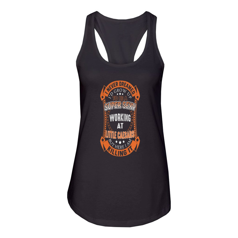 Little Caesars - I work at Little Caesars pizza Women's Racerback Tank