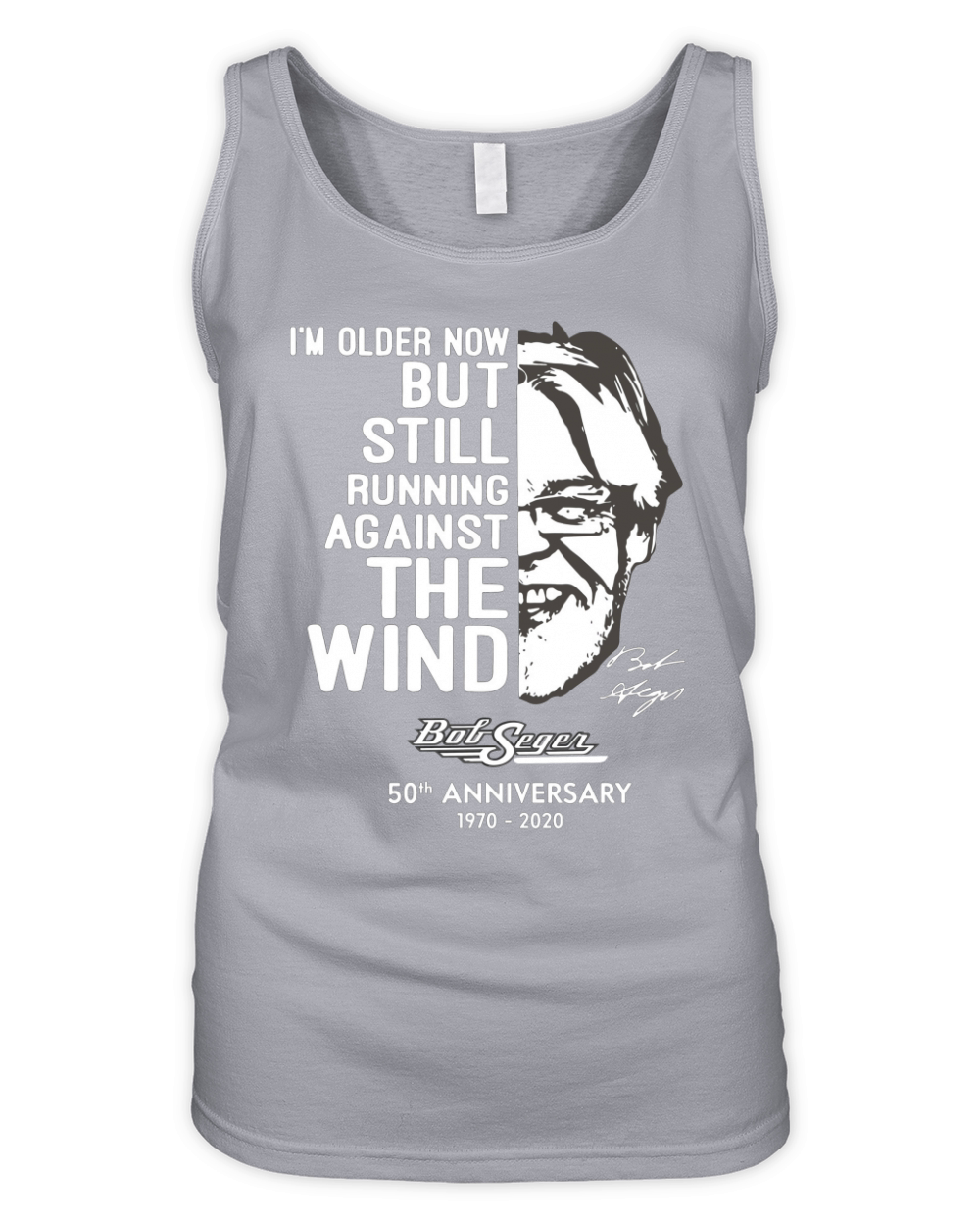 I’m older now but still running against the wind Bob Seger Organic Women's Tank Top
