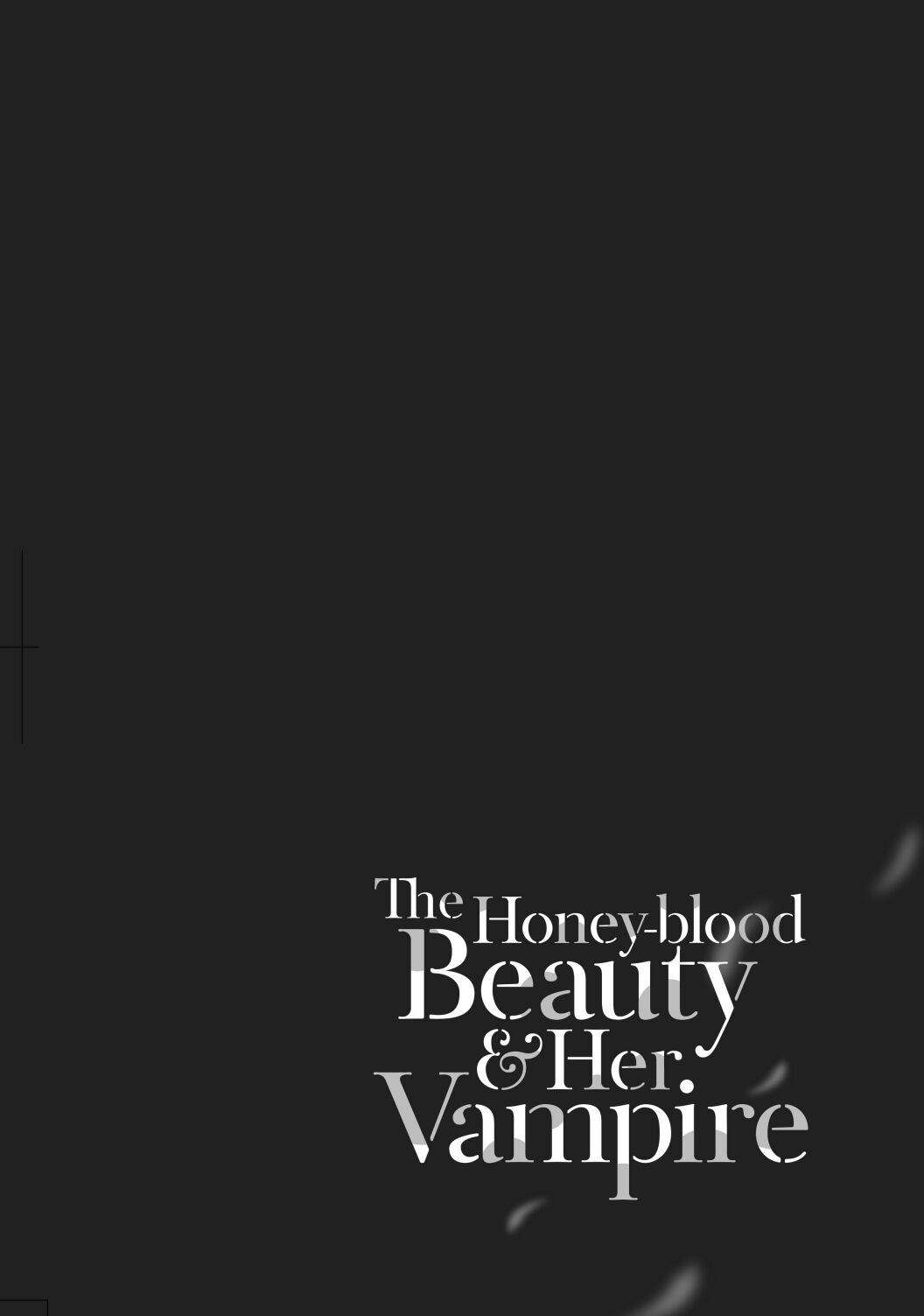 The Honey-blood Beauty & Her Vampire v01 (2021) (Digital) (danke-Empire)