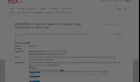 
							         000035853 - How do I search for support case in... | RSA Link								  
							    