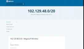 
							         102.129.48.0/20 Netblock Details - Megasurf Wireless Internet ...								  
							    