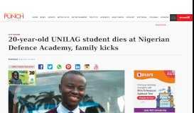 
							         20-year-old UNILAG student dies at Nigerian Defence Academy ...								  
							    