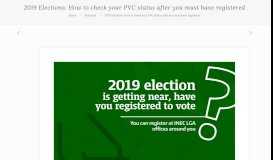 
							         2019 Elections: How to check your PVC status after you must have ...								  
							    