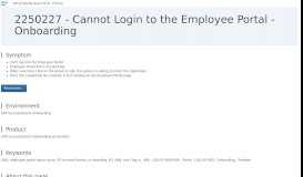 
							         2250227 - Cannot login to Employee Portal - Onboarding								  
							    
