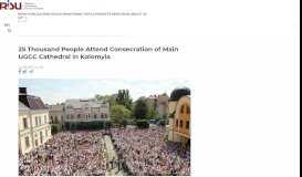 
							         25 Thousand People Attend Consecration of Main UGCC Cathedral in ...								  
							    