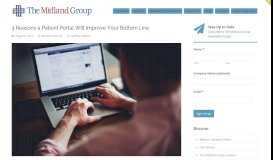 
							         3 Reasons a Patient Portal Will Improve Your ... - The Midland Group								  
							    