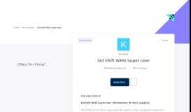 
							         3rd Shift WMS Super User - Kn Portal - Whitestown - Wizbii								  
							    