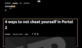 
							         4 ways to not cheat yourself in Portal 2 | VentureBeat								  
							    
