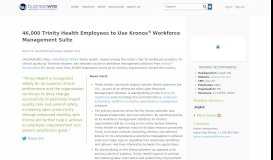 
							         46,000 Trinity Health Employees to Use Kronos® Workforce ...								  
							    