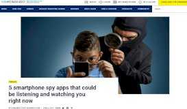 
							         5 smartphone spy apps that could be listening and watching you right ...								  
							    