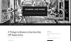 
							         5 Things to Know to Survive the HP Separation | channel and pages								  
							    