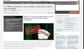 
							         6.7 Million Aadhaar card numbers leaked by Indane gas endpoint								  
							    