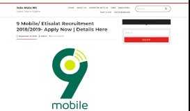 
							         9 Mobile/ Etisalat Recruitment 2018/2019- Apply Now | Details Here								  
							    