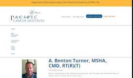 
							         A. Benton Turner, MSHA, CMD, RT(R)(T) | Pacific Cancer Institute								  
							    