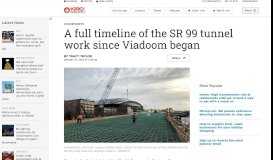 
							         A full timeline of the SR 99 tunnel work since Viadoom began								  
							    