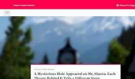
							         A Mysterious Hole Appeared on Mt. Shasta. Each Theory Behind It ...								  
							    