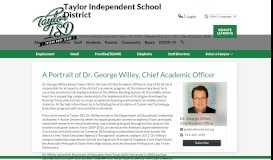 
							         A Portrait of Dr. George Willey, Chief Academic Officer - Taylor ISD								  
							    