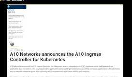 
							         A10 Networks announces the A10 Ingress Controller for Kubernetes ...								  
							    