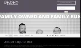 
							         About Us - Liquid Mix								  
							    