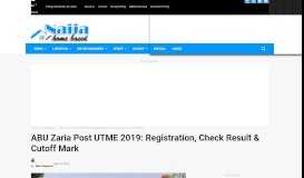 
							         ABU Zaria Post UTME 2019: Registration, Check Result & Cut off Mark								  
							    