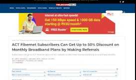 
							         ACT Fibernet Offering Up to 50% Discount Via Referral Programme								  
							    