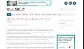 
							         ACT My eHealth portal to target chronic care - Pulse+IT								  
							    