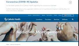 
							         Addiction Management | Catholic Health - The Right Way to Care								  
							    