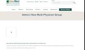 
							         Aetna's New Multi-Physician Group - New West Physicians								  
							    