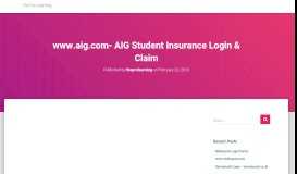 
							         AIG Student Insurance Login Information- www.aig.com								  
							    