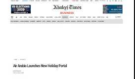 
							         Air Arabia Launches New Holiday Portal - Khaleej Times								  
							    