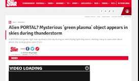 
							         Alien news: 'Green plasma' object appears in skies during ... - Daily Star								  
							    