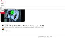 
							         All quotes from Portal 2's Adventure Sphere (AKA Rick) | Portal								  
							    